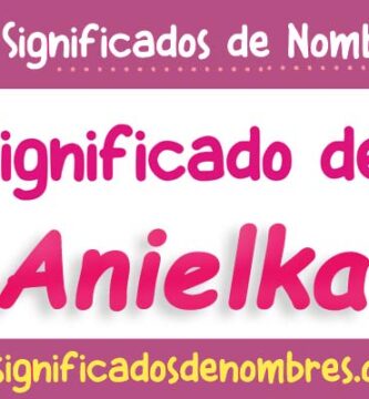 Significado de Anielka