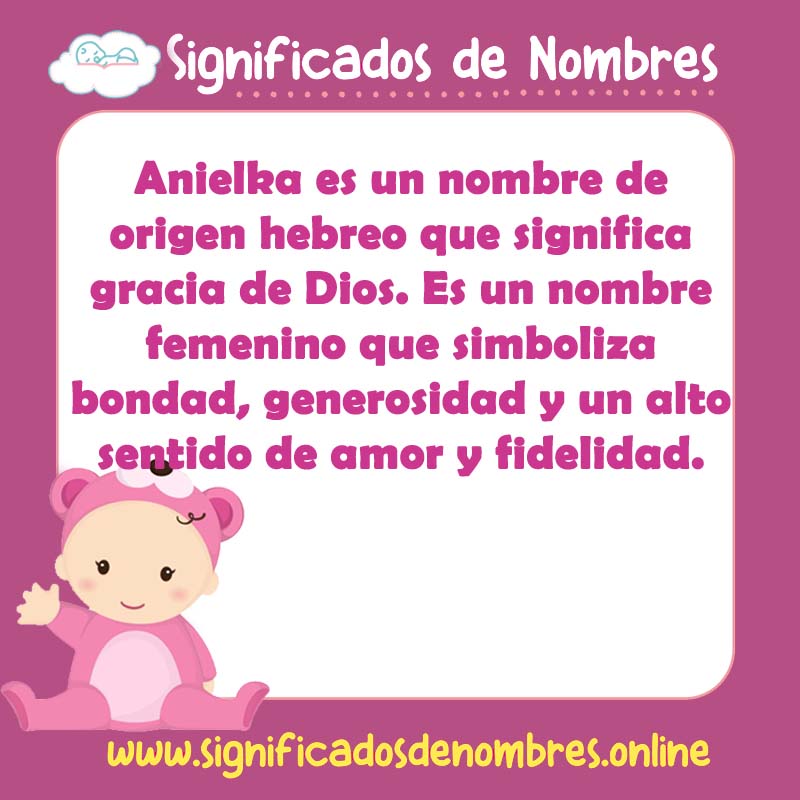 Significado y origen del nombre Anielka