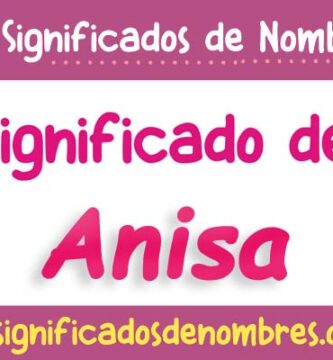Significado de Anisa
