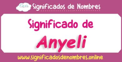 Significado de Anyeli