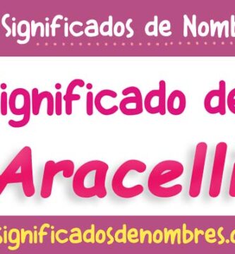 Significado de Aracelli