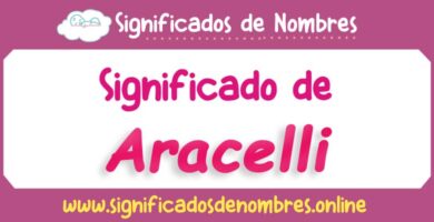 Significado de Aracelli