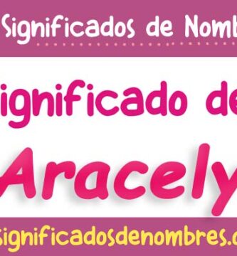 Significado de Aracely
