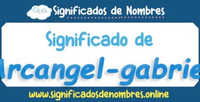 Significado de Arcangel Gabriel