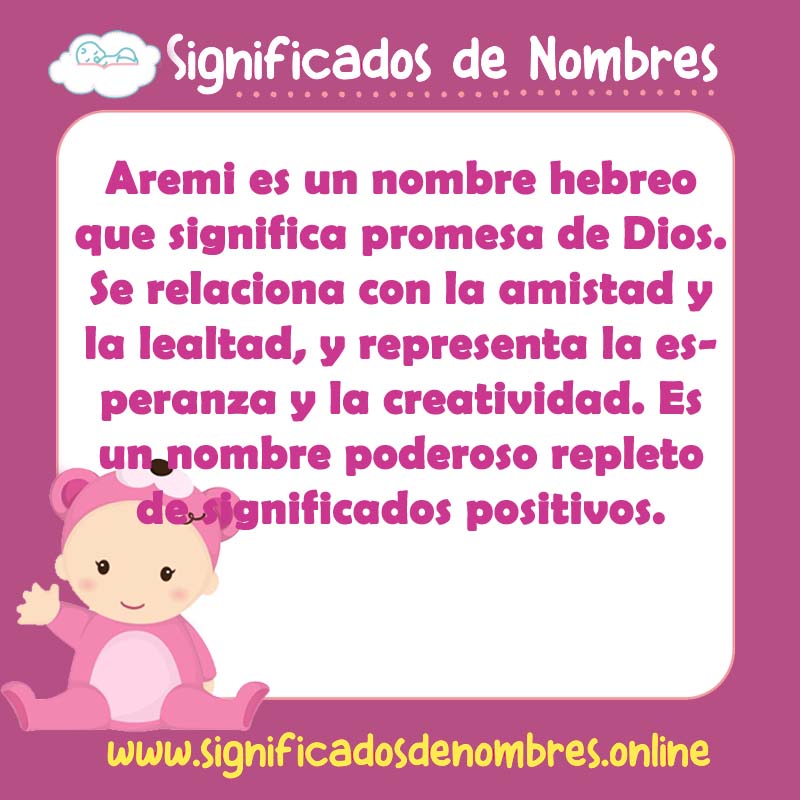 Significado y origen del nombre Aremi