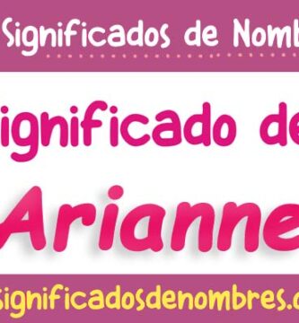 Significado de Arianne