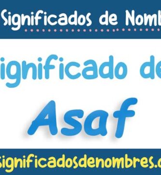 Significado de Asaf