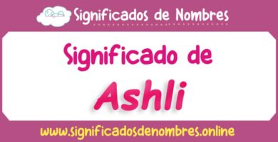 Significado de Ashli