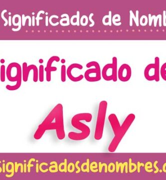 Significado de Asly