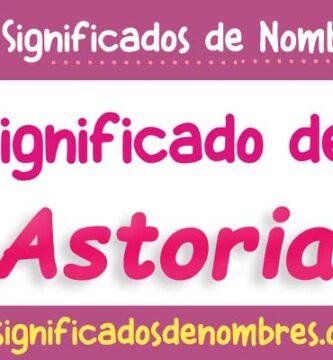 Significado de Astoria