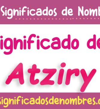 Significado de Atziry