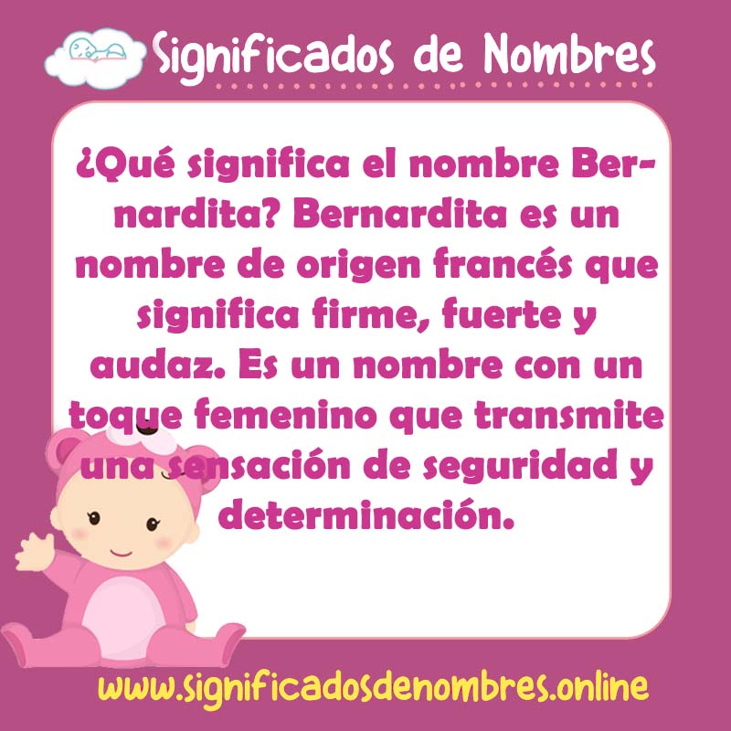 Significado y origen del nombre Bernardita