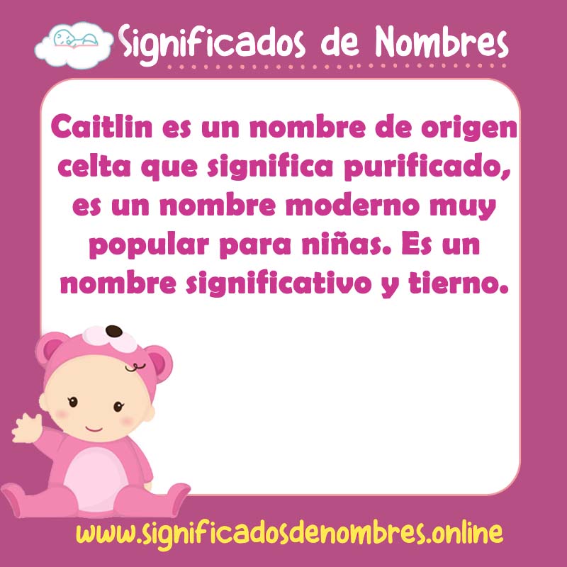 Significado y origen del nombre Caitlin