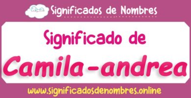 Significado de Camila Andrea