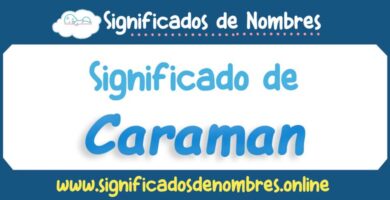 Significado de Caraman