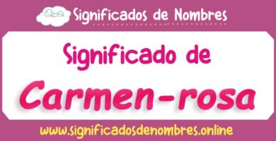 Significado de Carmen Rosa