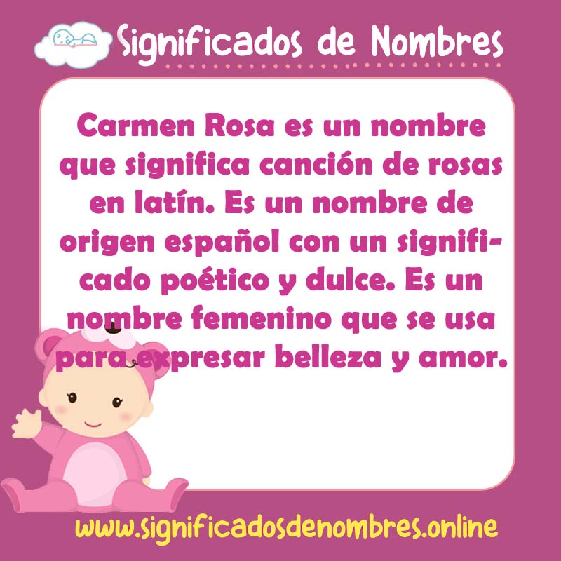 Significado y origen del nombre Carmen Rosa