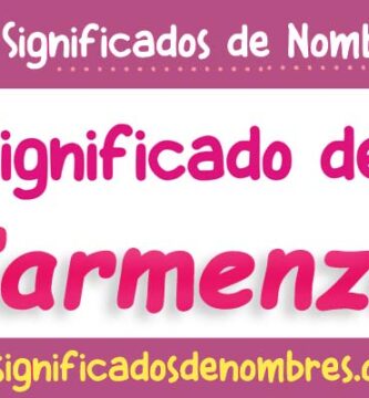 Significado de Carmenza