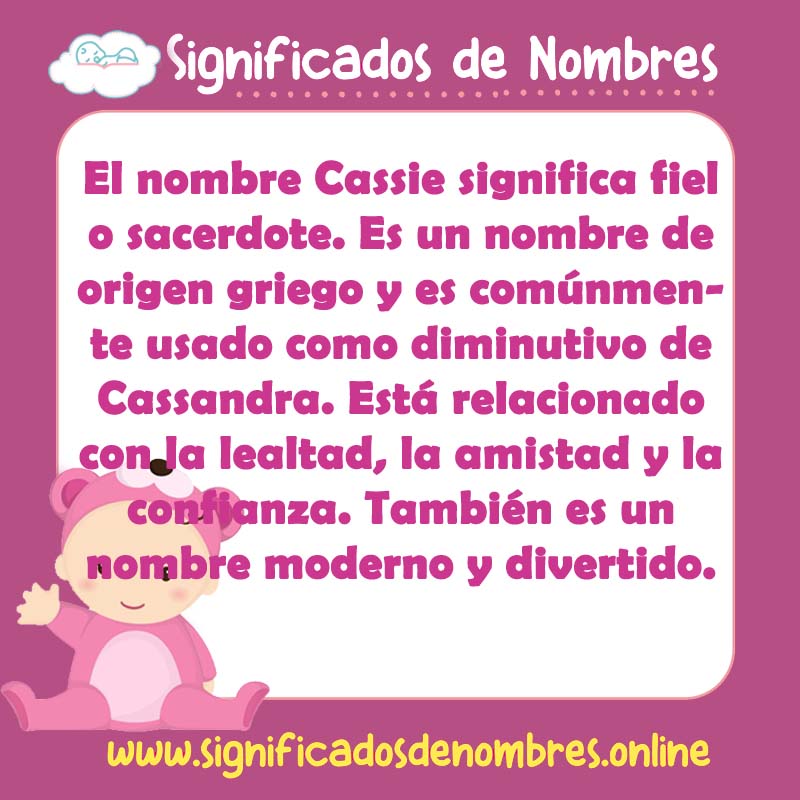 Significado y origen del nombre Cassie