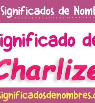 Significado de Charlize