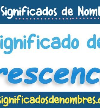 Significado de Crescencio
