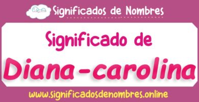 Significado de Diana Carolina
