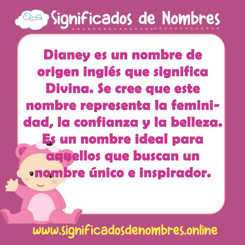 Significado y origen del nombre Dianey