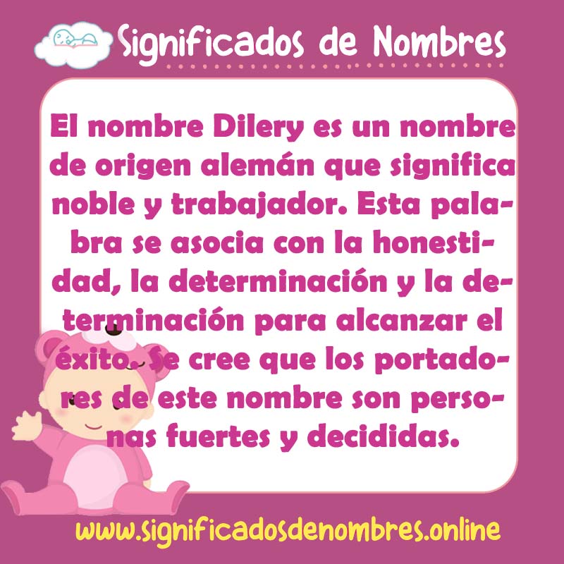 Significado y origen del nombre Dilery