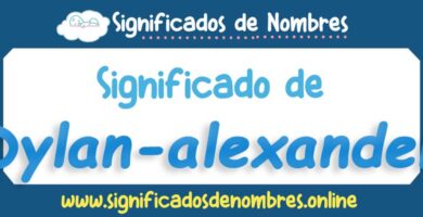 Significado de Dylan Alexander