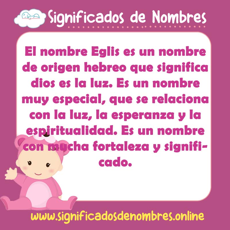 Significado y origen del nombre Eglis