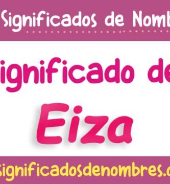 Significado de Eiza
