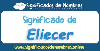 Significado de Eliecer