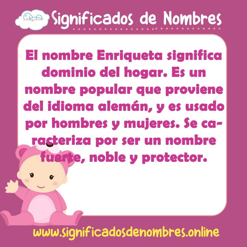 Significado y origen del nombre Enriqueta