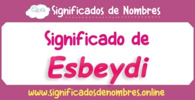 Significado de Esbeydi