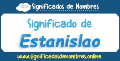Significado de Estanislao