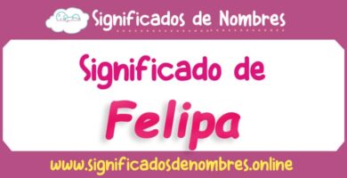 Significado de Felipa