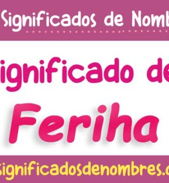 Significado de Feriha