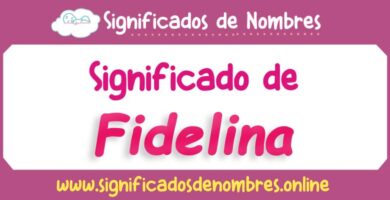 Significado de Fidelina
