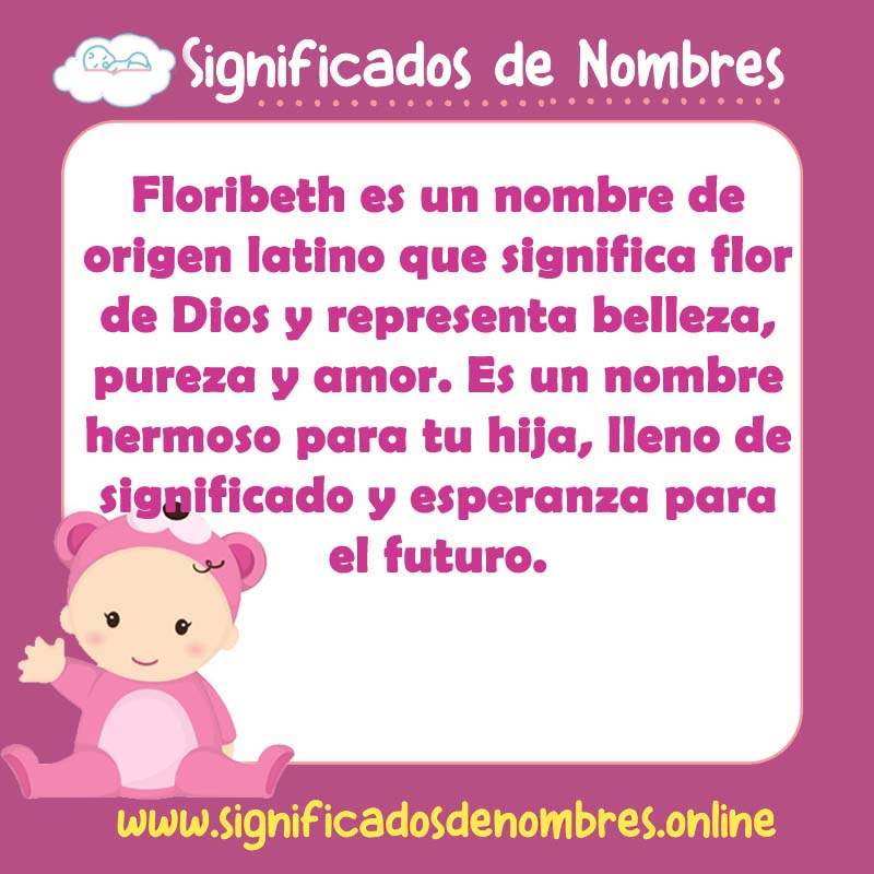 Significado y origen del nombre Floribeth