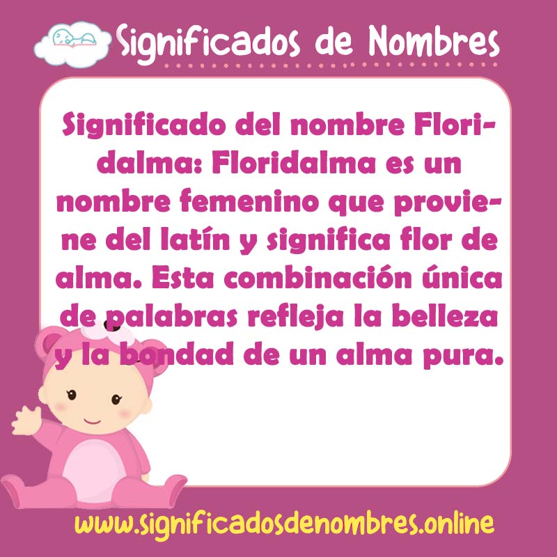 Significado y origen del nombre Floridalma