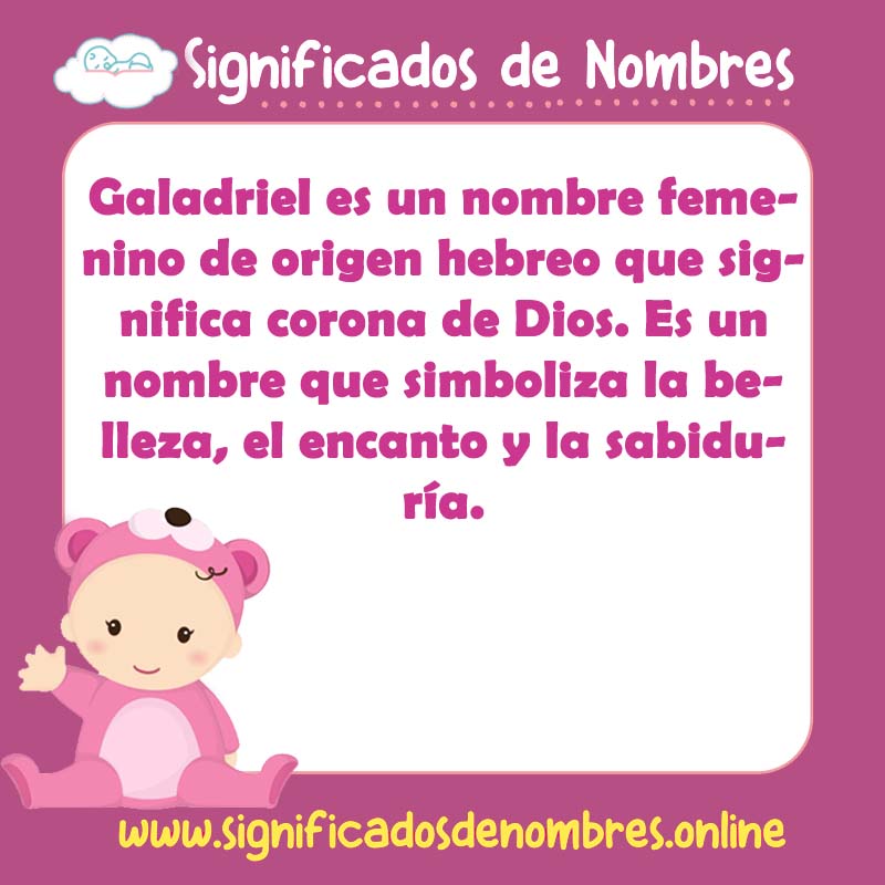 Significado y origen del nombre Galadriel