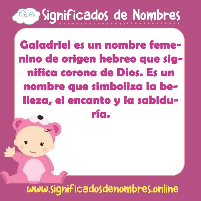 Significado y origen del nombre Galadriel