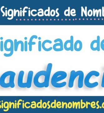 Significado de Gaudencio