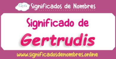 Significado de Gertrudis