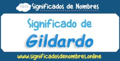 Significado de Gildardo