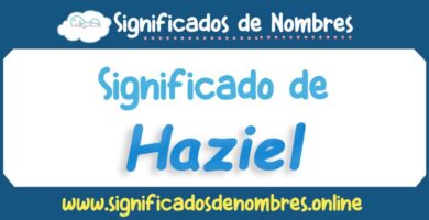 Significado de Haziel