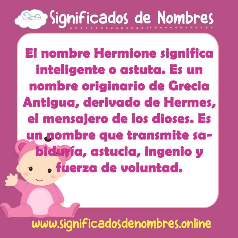 Significado y origen del nombre Hermione