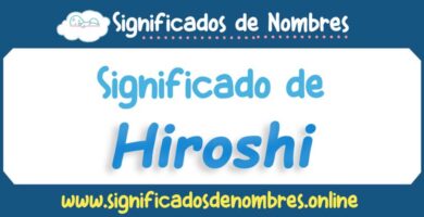 Significado de Hiroshi