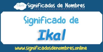 Significado de Ikal