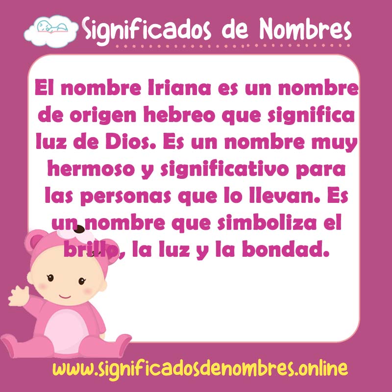 Significado y origen del nombre Iriana